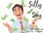 *SILLY BOY* ~ Subliminal Post-Mesmerism Trigger mp3